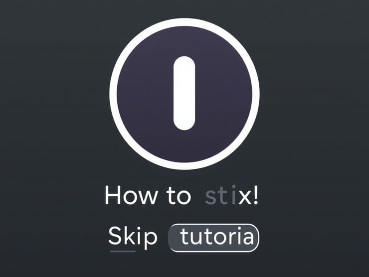 How to Skip Tutorial