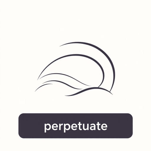 Is Perpetuate a Verb?