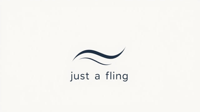 Just a Fling Meaning