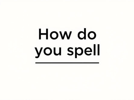 How Do You Spell Unbeknownst To Me