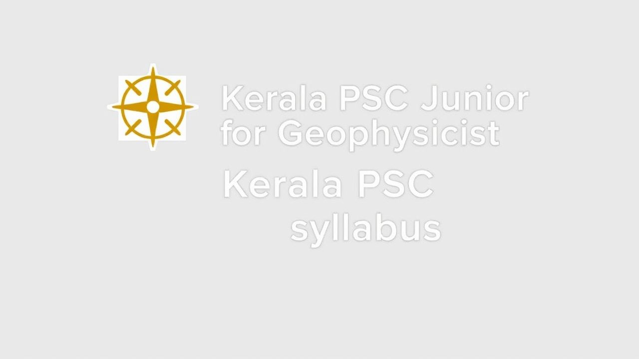 Kerala Psc Junior Geophysicist Syllabus