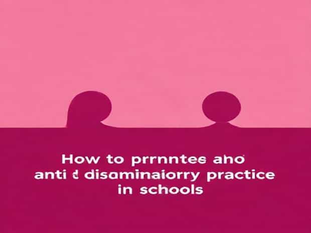 How To Promote Anti-Discriminatory Practice In Schools